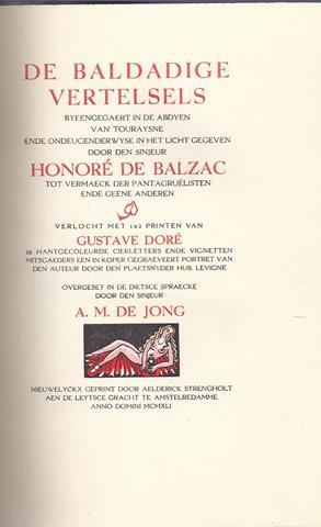 BALZAC, HONOR DE/ VERTALING DOOR A.M.DE JONG - Baldadige Vertelsels, Byeengegaert in de Abdyen Van Touraysne
