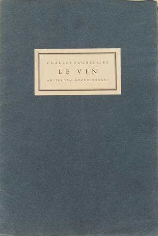 BAUDELAIRE, CHARLES - Le Vin, Cinq Pomes Choisis Dans 'Les Fleurs Du Mal'