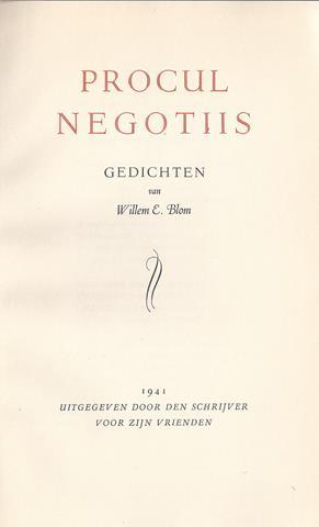 BLOM, WILLEM E. - Procul Negotiis, Gedichten