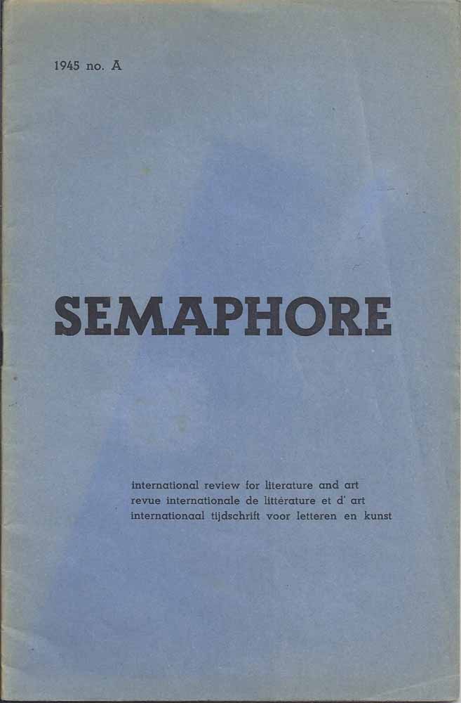 BOSMAN, ANTHONY REDACTIE - Semaphore 1945 No. A, International Review for Literature and Art