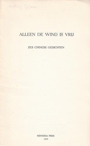 (BOSMAN, ANTHONY) - Alleen de Wind Is Vrij, Zes Chinese Gedichten