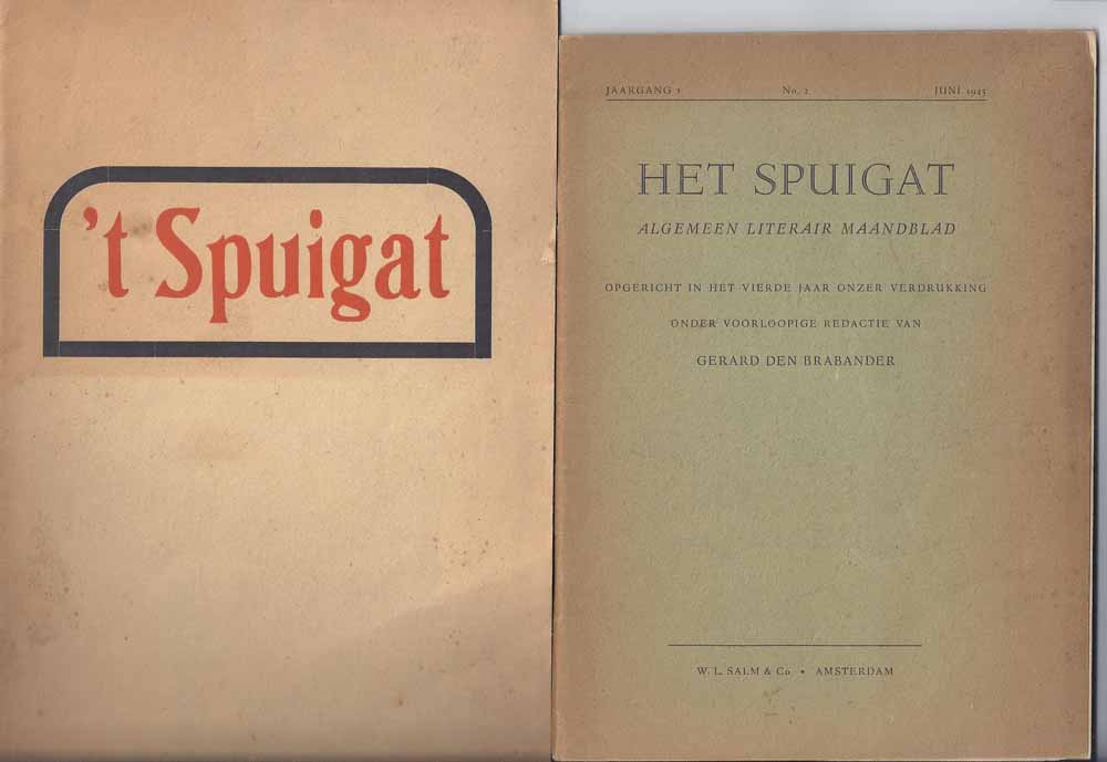 BRABANDER, GERARD DEN REDACTIE - 't Spuigat En Het Spuigat