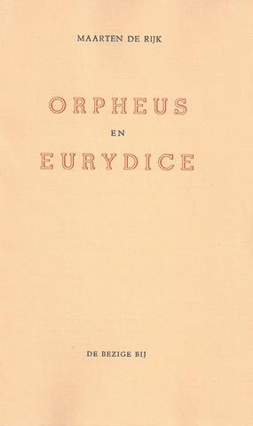 RIJK, MAARTEN DE/ PS. VOOR PROF.DR.N.A.DONKERSLOOT = ANTHONIE DONKER (SCHRIJVERSNAAM) - Orpheus En Eurydice
