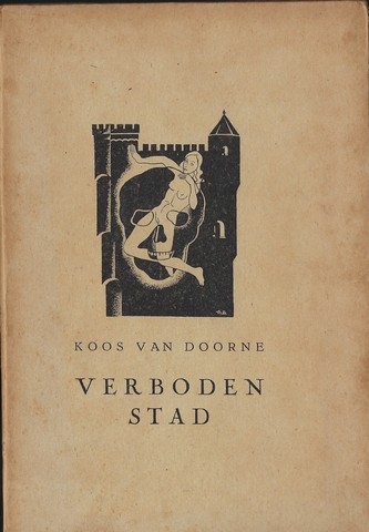 DOORNE, KOOS VAN (1908-1984) - Verboden Stad, Gedichten