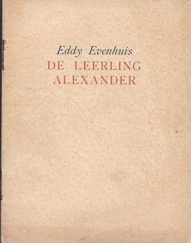 EVENHUIS, EDDY - De Leerling Alexander