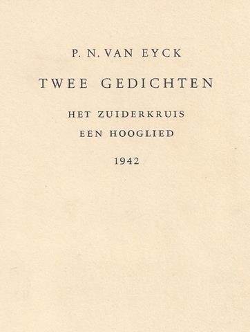EYCK, P.N. VAN - Twee Gedichten, Het Zuiderkruis, Een Hooglied