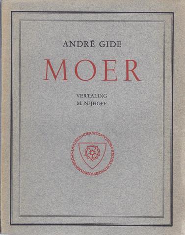 GIDE, ANDR/ VERTALING M.NIJHOFF - Moer, Narrenspel