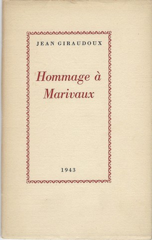 GIRAUDOUX, JEAN (1882-1944) - Hommage  Marivaux