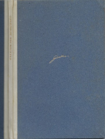 GOETHE, JOHANN WOLFGANG - Grenzen Der Menschheit