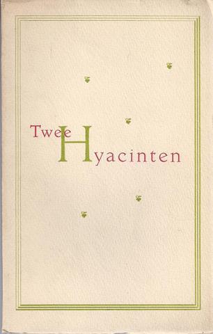 GREGOOR, NOL - Twee Hyacinten. Een Optimistische Monoloog