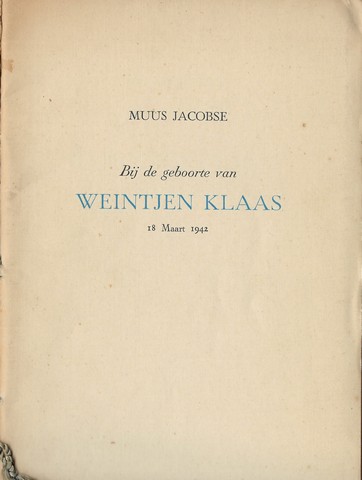 HEEROMA, K.H.- ONDER PS. MUUS JACOBSE - Bij de Geboorte Van Weintjen Klaas, 18 Maart 1942