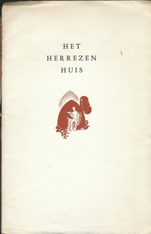 HEEROMA, K.H./ ONDER PS. MUUS JACOBSE - Het Herrezen Huis