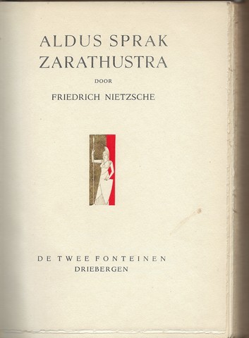 HELMAN, ALBERT; (GEBRUIKELIJK PS. L.A.M. LICHTVELD;) GESCHREVEN ONDER PS. FRIEDRICH NIETZSCHE - Aldus Sprak Zarathustra