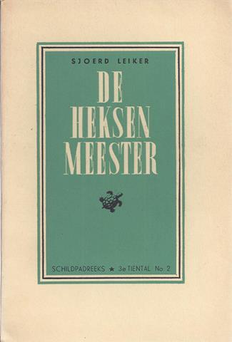 LEIKER, SJOERD - De Heksenmeester