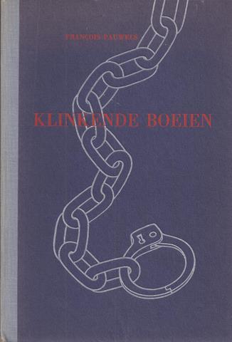PAUWELS, FRANCOIS - Klinkende Boeien, Oorlogs-Sonnetten