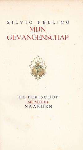PELLICO, SILVIO - Mijn Gevangenschap