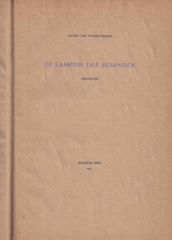 WAGENVOORDE, HANNO VAN/ PS. VOOR DICK RIEGEN - De Lampion Der Beminden, Gedichten
