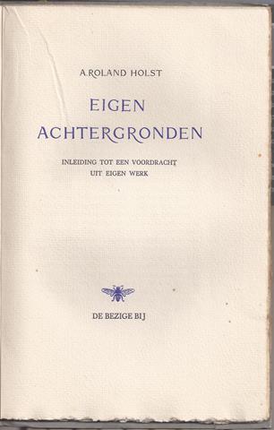 ROLAND HOLST, A. - Eigen Achtergronden