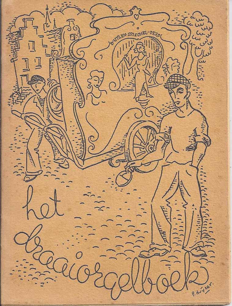SCHUUR, KOOS (VERZ.), E.A. - Het Draaiorgelboek, Dit Is Een Verzameling Liederen Op Lichte Wijs