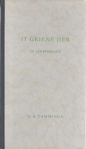 TAMMINGA, D.A. - It Griene Jier, in Ljeafdeliet
