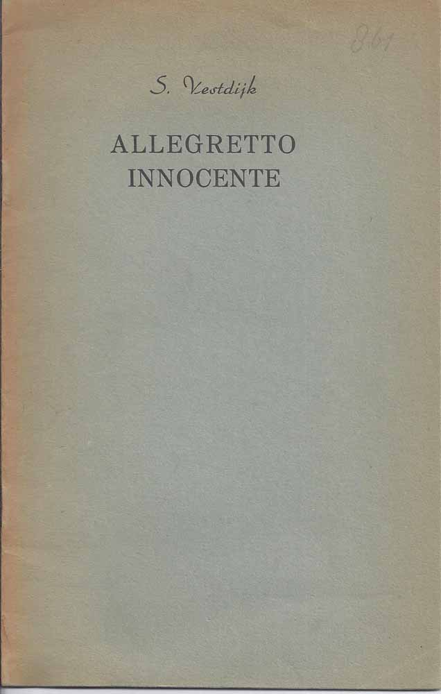 VESTDIJK, S. - Allegretto Innocente