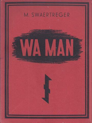 VRIES, THEUN DE/ ONDER PS. M.SWAERTREGER - Wa-Man