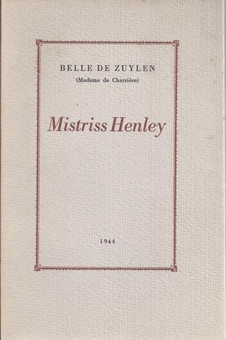 ZUYLEN, BELLE DE (MADAME DE CHARRIRE) - Mistriss Henley