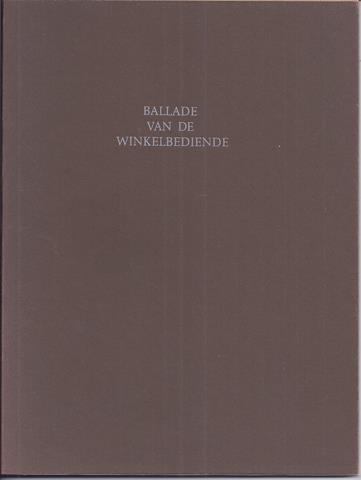 ACHTERBERG, GERRIT - Ballade Van de Winkelbediende