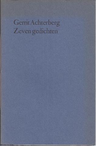 ACHTERBERG, GERRIT - Zeven Gedichten