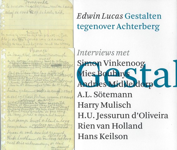 ACHTERBERG, GERRIT (OVER), INTERVIEWS MET S.VINKENOOG, MIES BOUHUYS, A.MIDDELDORP, A.L.STEMAN, H.MULISCH, JESSURUN D'OLIVEIRA, R.VAN HOLLAND EN HANS KEILSON - Gestalten Tegenover Achterberg