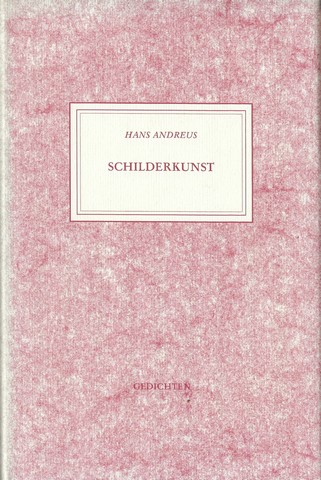 ANDREUS, HANS (1926-1977); TEKSTVERZORGIG EN UITGEBREIDE TOELICHTING DOOR JAN VAN DER VEGT - Schilderkunst , Gedichten