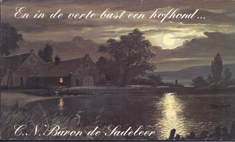 BARON DE SADELEER, C.N. (1856-1928) - En in de Verte Bast Een Hofhond...