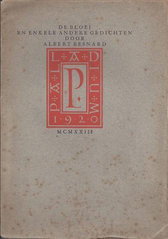 BESNARD, ALBERT - De Bloei En Enkele Andere Gedichten