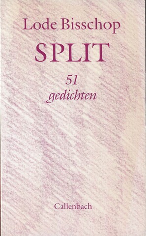 BISSCHOP, LODE (1921-2003); INGELEID DOOR HANS WERKMAN - Split , 51 Gedichten