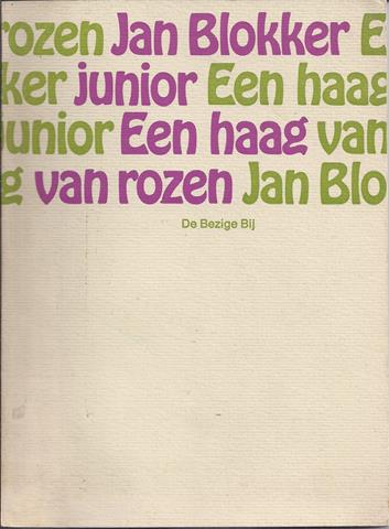 BLOKKER, JAN JR. - Een Haag Van Rozen