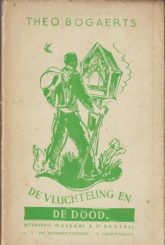 BOGAERTS, THEO (1893-1971) - De Vluchteling En de Dood