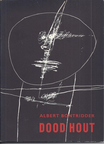 BONTRIDDER, ALBERT (1921) MET EEN INLEIDING VAN L.P.BOON - Dood Hout