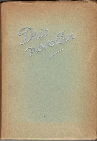BORDEWIJK, F., MARIE KOENEN EN MARIANNE PHILIPS - Drie Novellen: Huis Te Huur (F.B. ), Het Friesche Goud (M.K. ) En de Koningsweg (M. Ph. )