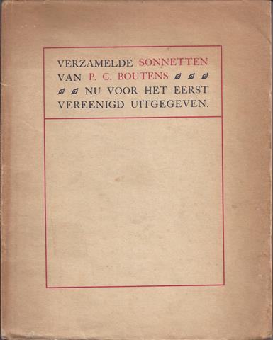 BOUTENS, P.C. - Verzamelde Sonnetten, Nu Voor Het Eerst Vereenigd Uitgegeven