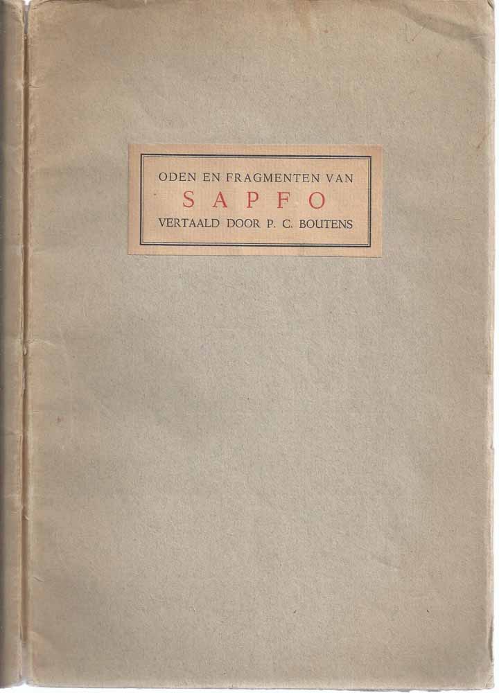 BOUTENS, P.C. (VERTALING) - Oden En Fragmenten Van Sapfo, Waaraan Toegevoegd 'Ode Aan Sapfo