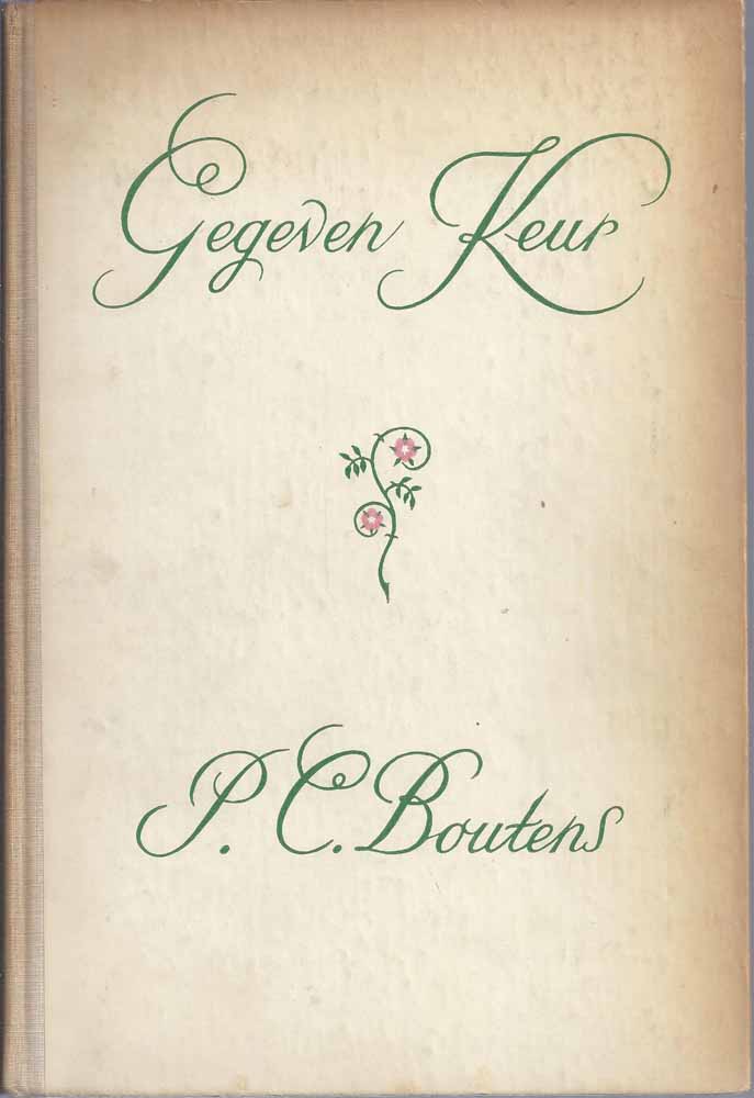 BOUTENS, P.C. (1870-1943) - Gegeven Keur, Een Bloemlezing Uit de Verzen