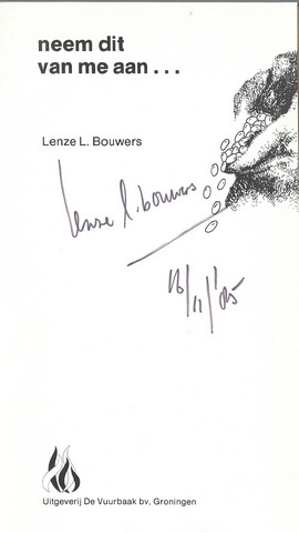 BOUWERS, LENZE L. (1940-...) - Neem Dit Van Me Aaan...
