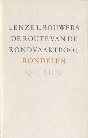 BOUWERS, LENZE L. - De Route Van de Rondvaartboot , Rondelen