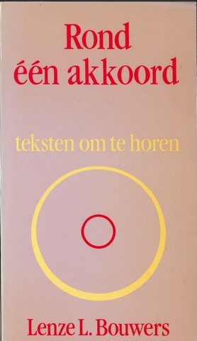 BOUWERS, LENZE L. (1940) - Rond n Akkoord , Teksten Om Te Horen