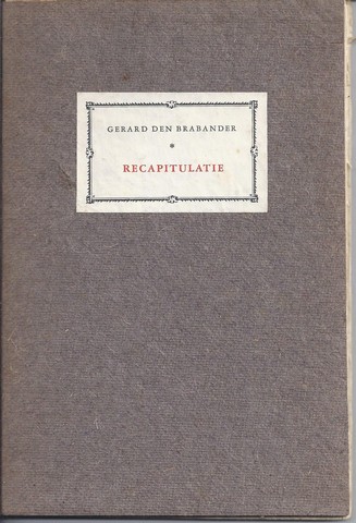 BRABANDER, GERARD DEN; PS. VAN J.G.JOFRIET (1900-1968) - Recapitulatie, Verzen