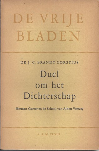 BRANDT CORSTIUS, DR. J.C. - Duel Om Het Dichterschap