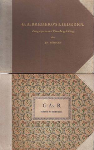 BREDERO, G.A. UITGEZOCHT EN INGELEID DOOR DR.J.B.SCHEPERS - G.A. Bredero's Liefde En Lied; Bevattende Zoo Liederen Als Klinkdichten En G.A. Bredero's Liederen; Zangwijzen Met Pianobegeleiding; 2 Delen
