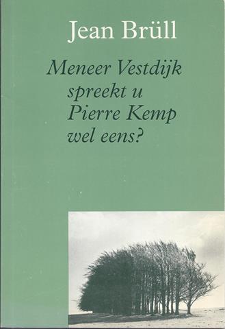 BRLL, JEAN - Meneer Vestdijk Spreekt U Pierre Kemp Wel Eens?, Gedichten