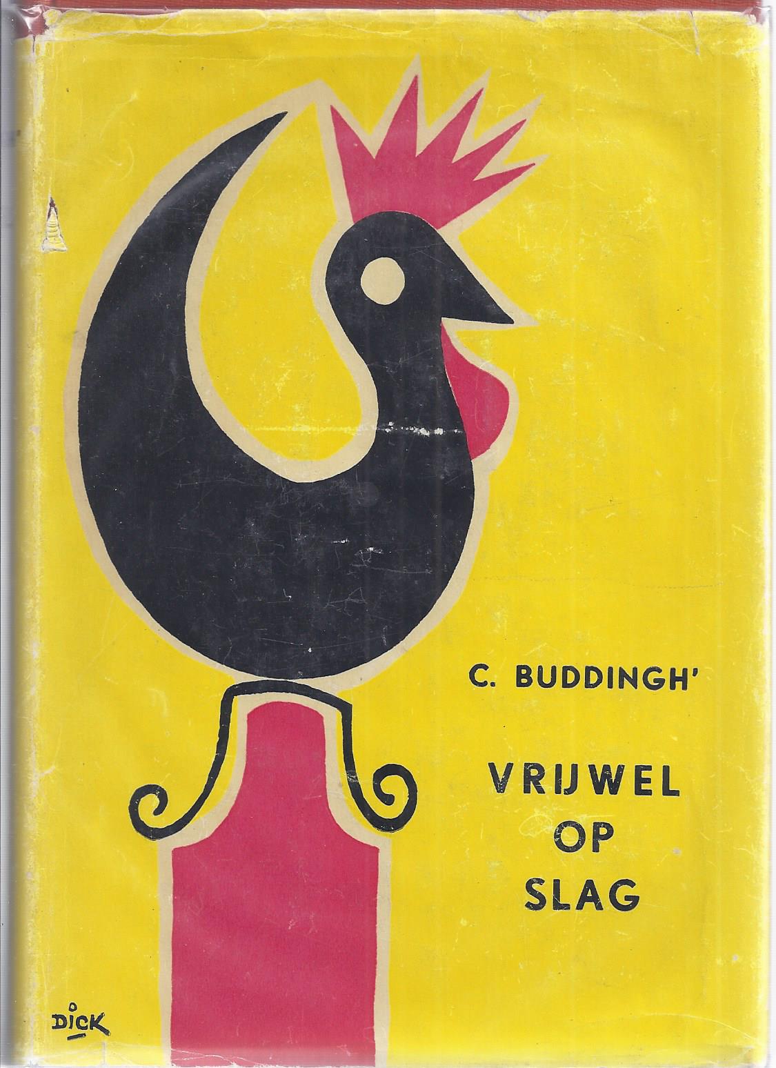 BUDDINGH', C. - Vrijwel Op Slag