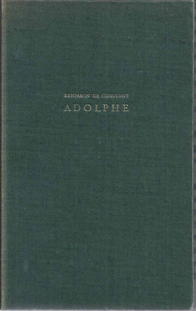 CONSTANT, BENJAMIN - Adolphe; Anecdote Trouve Dans Les Papiers D'Un Inconnu